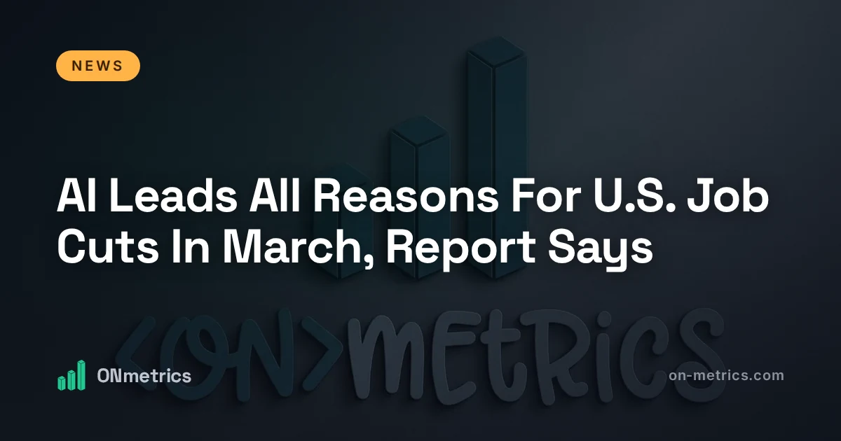 AI Leads All Reasons For U.S. Job Cuts In March, Report Says