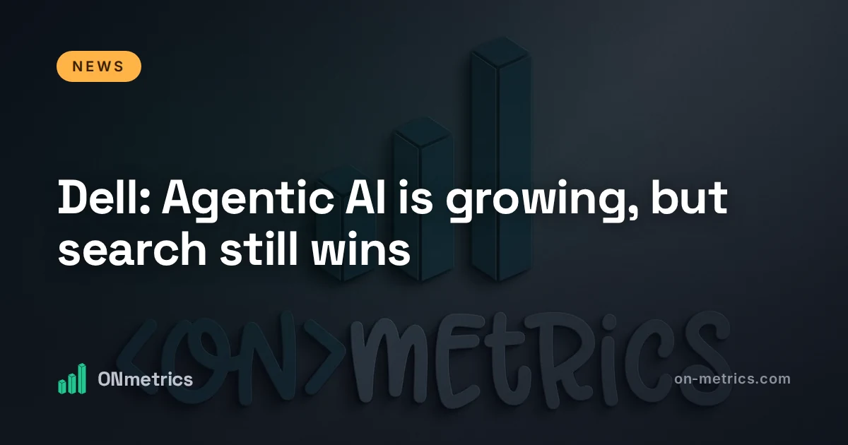 Dell: Agentic AI is growing, but search still wins