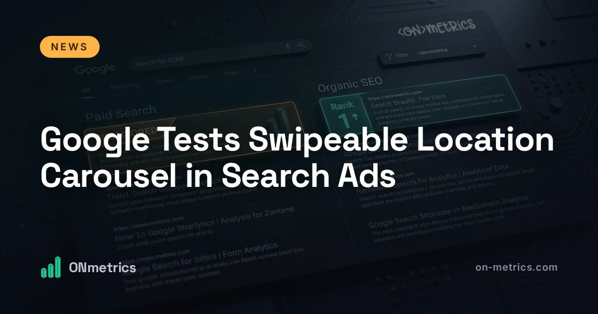 Google Tests Swipeable Location Carousel in Search Ads
