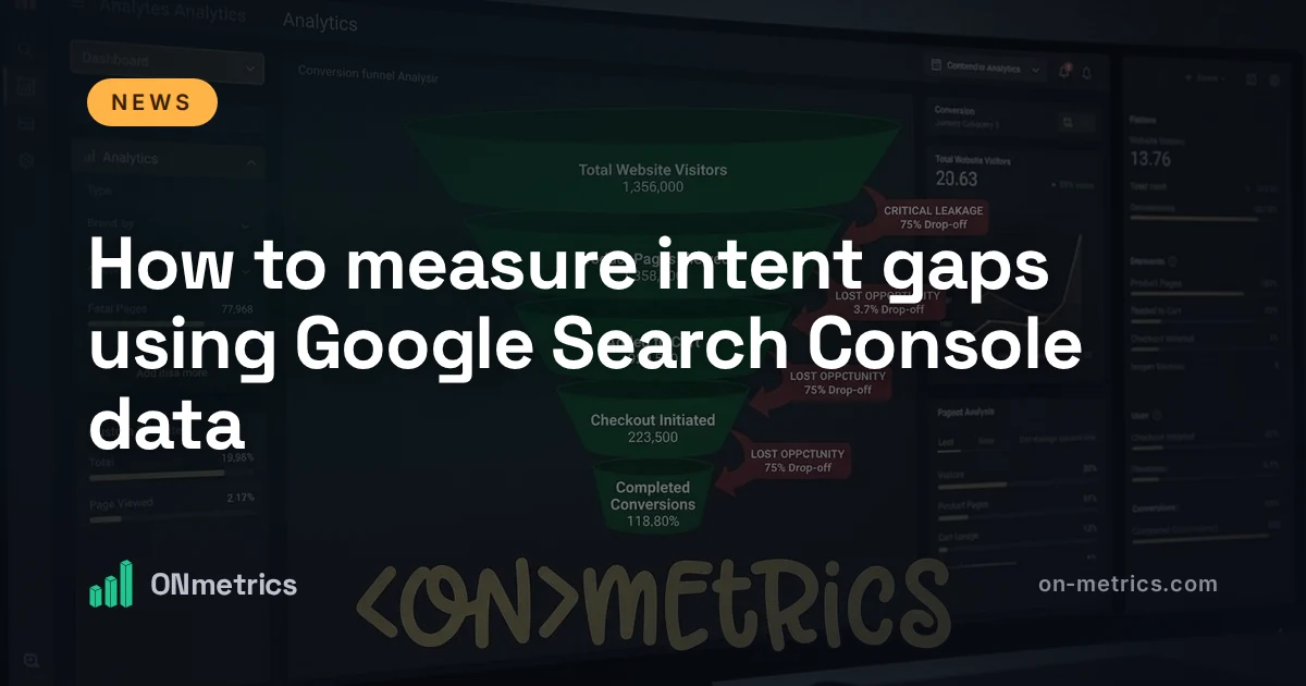 How to measure intent gaps using Google Search Console data