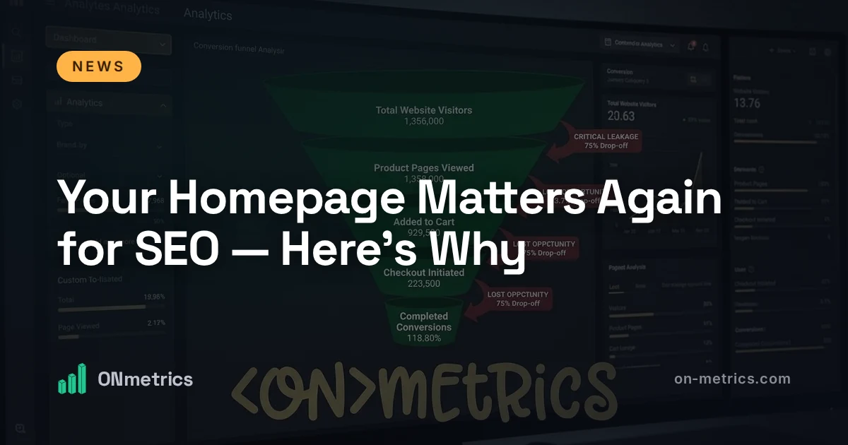 Your Homepage Matters Again for SEO — Here's Why